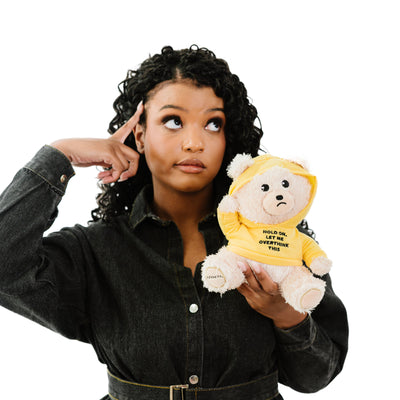 Hold On, Let Me Overthink This Introverted Teddy Bear