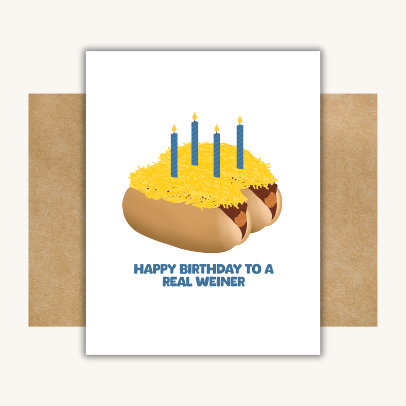 Happy Birthday to A Real Weiner -- Cincinnati Chili Card