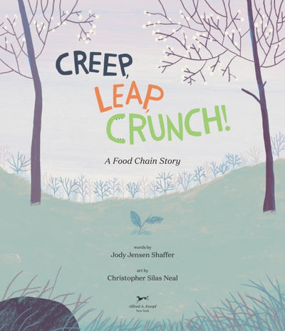 Creep, Leap, Crunch! A Food Chain Story