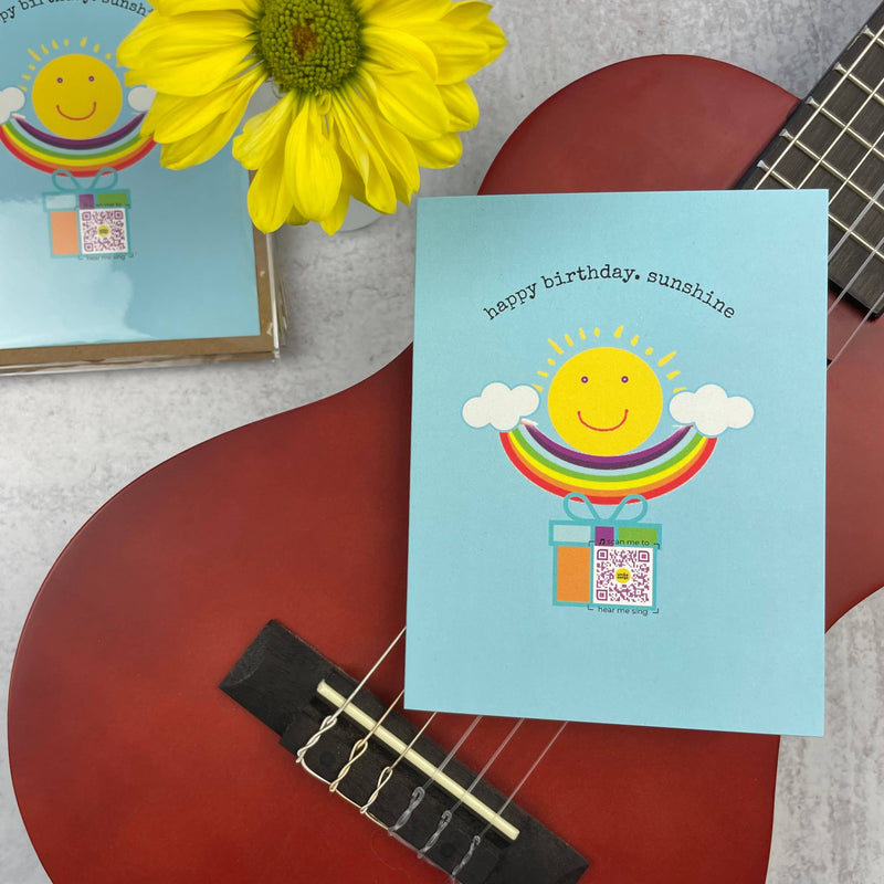 Happy Birthday Sunshine - Sustainable Card Handcrafted Song
