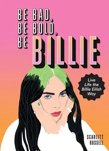 Be Bad, Be Bold, Be Billie: Scarlett Russell