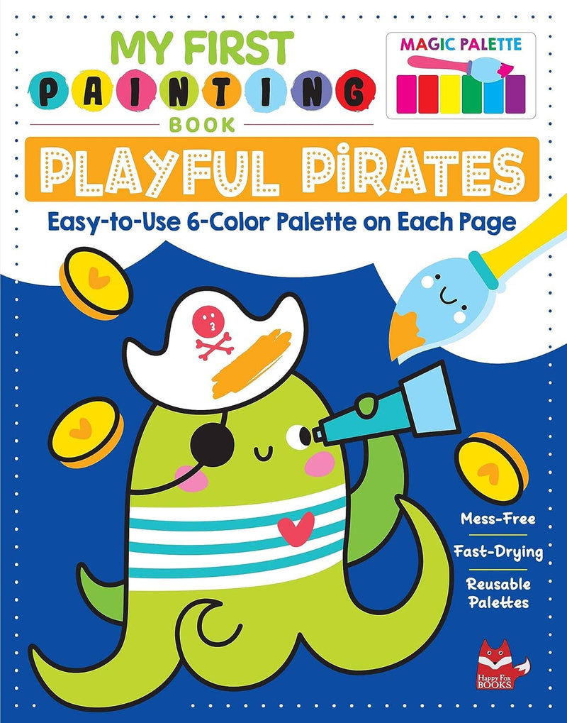 My First Painting Book: Playful Pirates - Just Add Water!