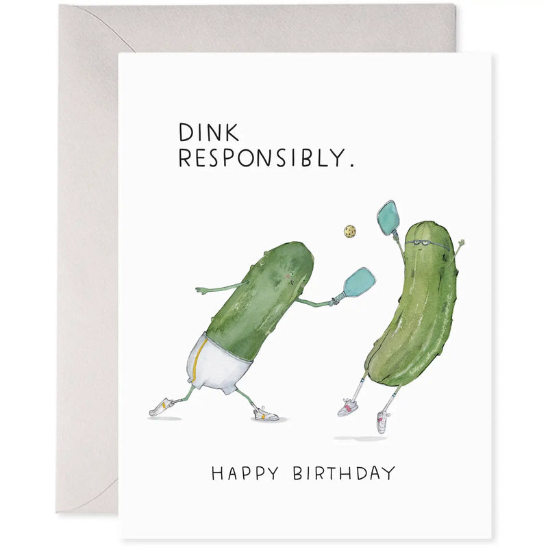 Dink Responsibly Pickleball Birthday Card