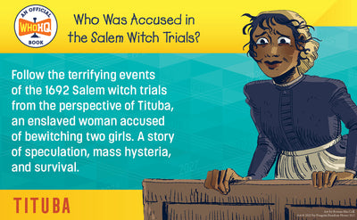 Who Was Accused in the Salem Witch Trials?: Tituba: A Who HQ Graphic Novel (Who HQ Graphic Novels)