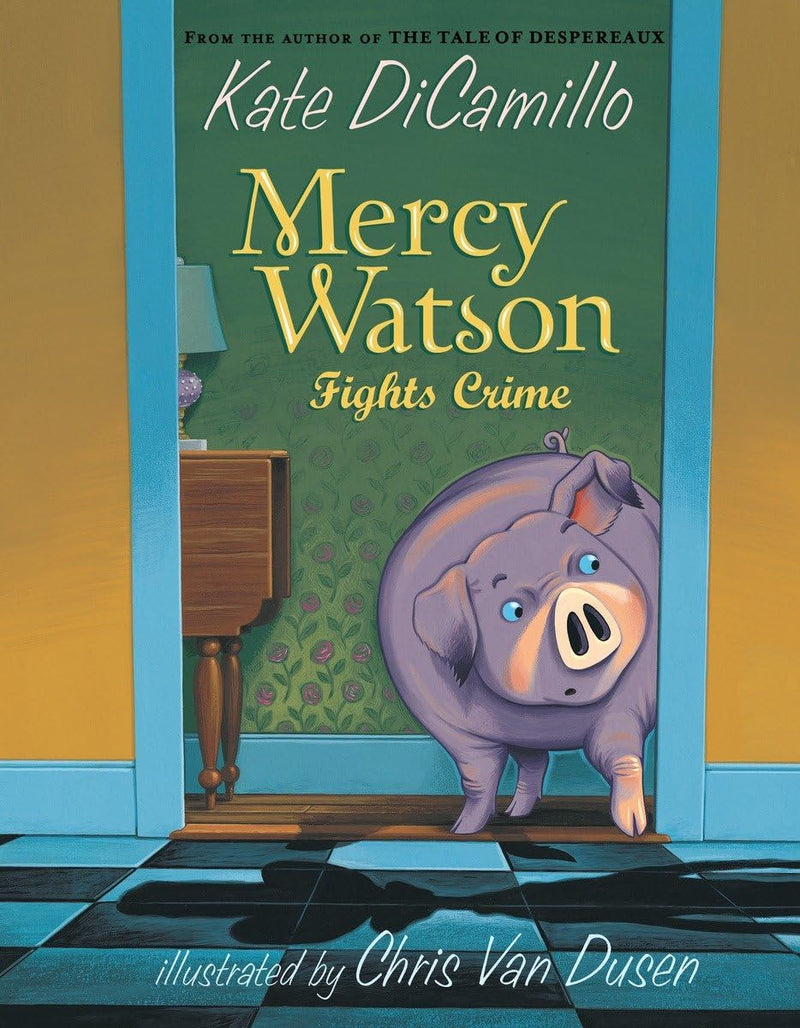 Mercy Watson Fights Crime Paperback