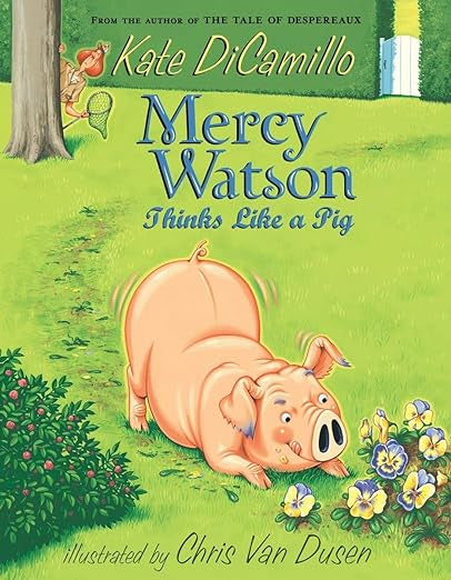 Mercy Watson Thinks Like a Pig