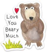 “Love you Beary much” Bear Sticker