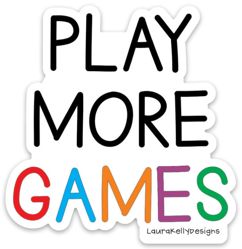 “Play More Games” Sticker