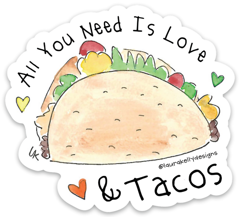 “All You Need is Love & Tacos” Sticker