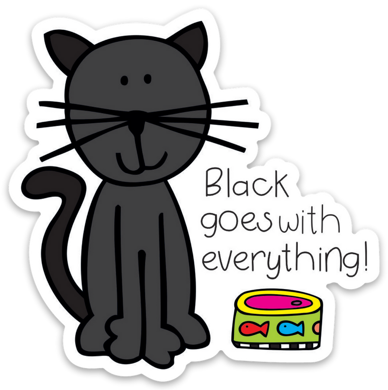 “Black goes with everything!” Cat Sticker