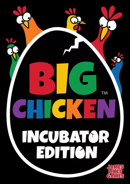 Big Chicken - Incubation Edition