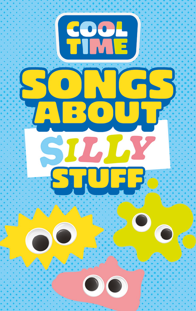 Cooltime: Songs About Silly Stuff