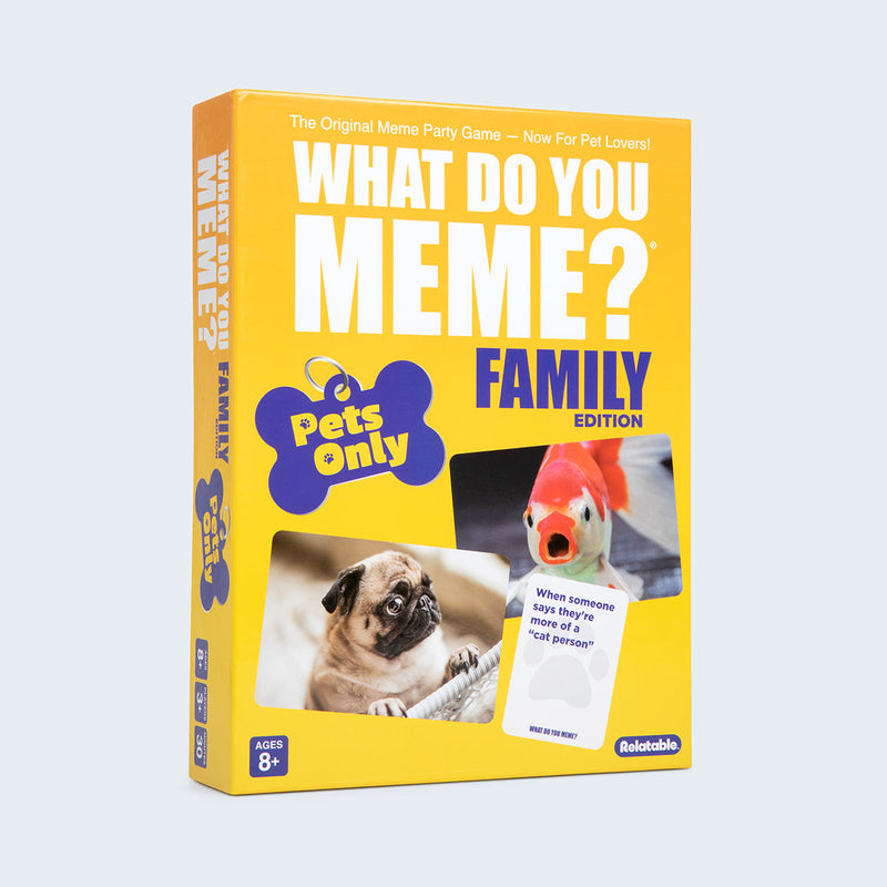 What Do You Meme? Family Pets Only Edition – A Hilarious Meme Game for ...