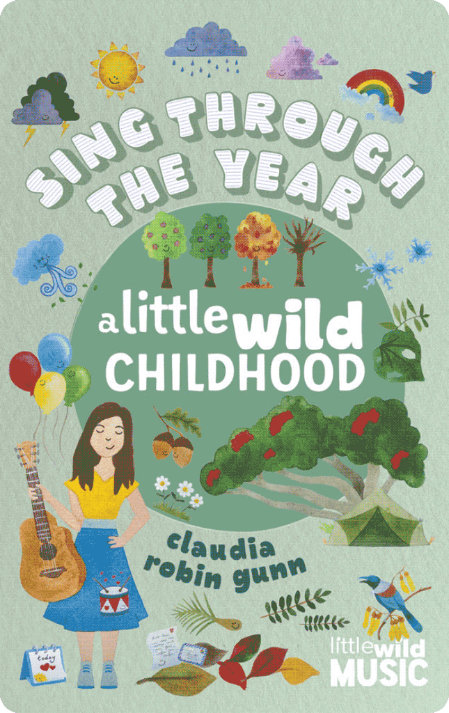 Sing Through The Year - A Little Wild Childhood