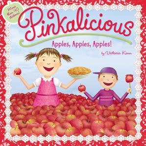 Pinkalicious: Apples, Apples, Apples! : Victoria Kann