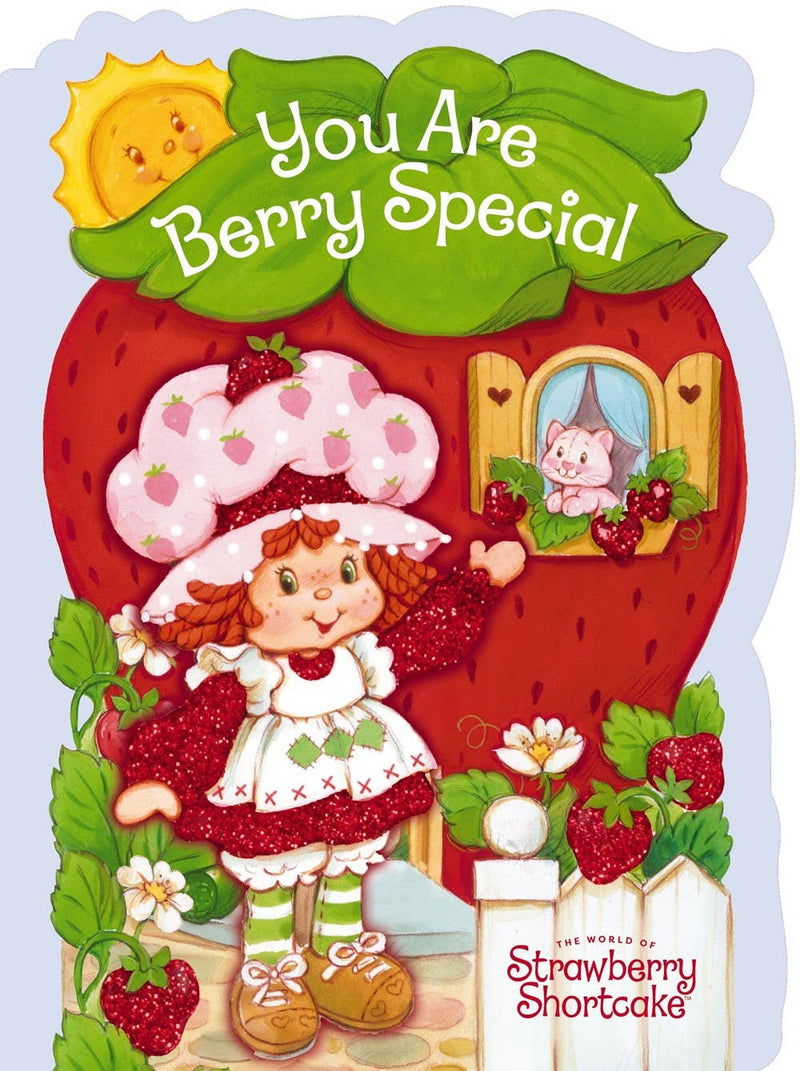 You Are Berry Special - A Strawberry Shortcake Board Book