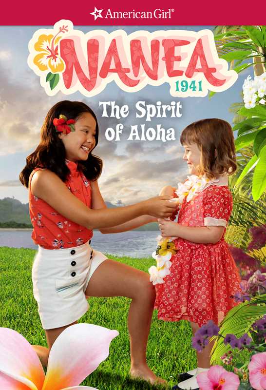 Nanea: The Spirit of Aloha by Kirby Larson