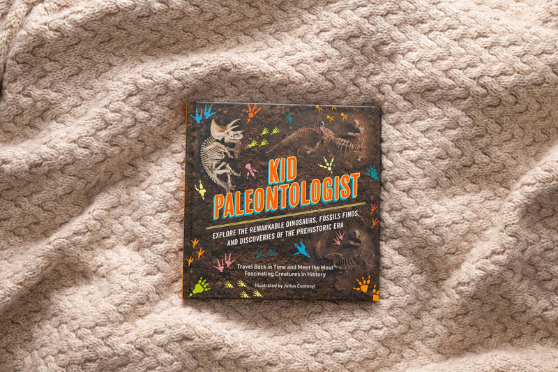 Kid Paleontologist: Explore the Remarkable Dinosaurs