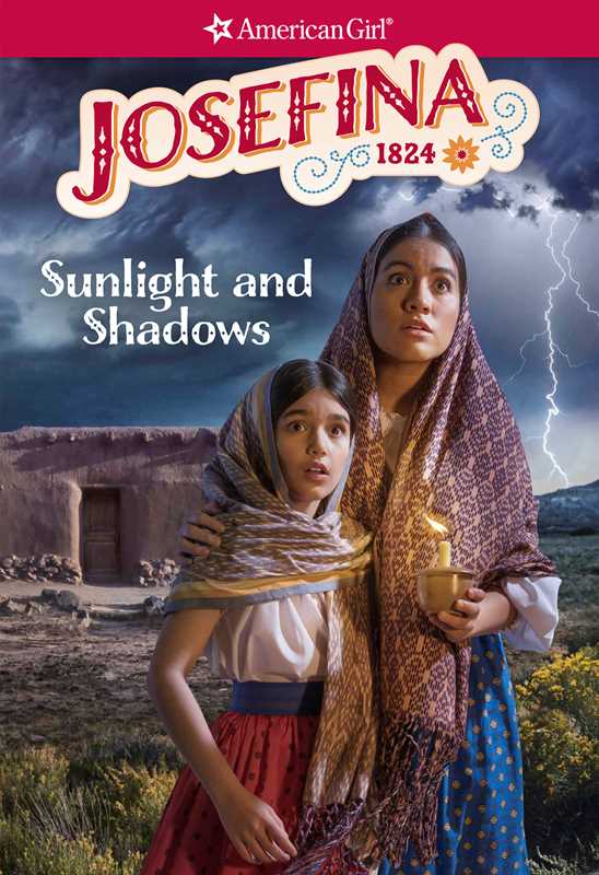 Josefina: Sunlight and Shadows by Valerie Tripp