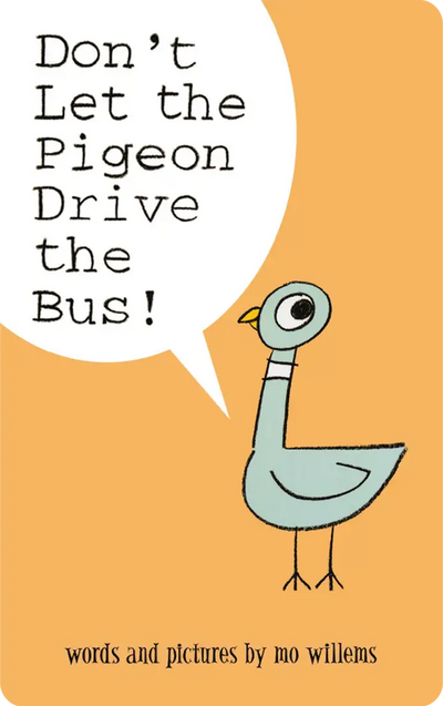 Don't Let the Pigeon Drive the Bus