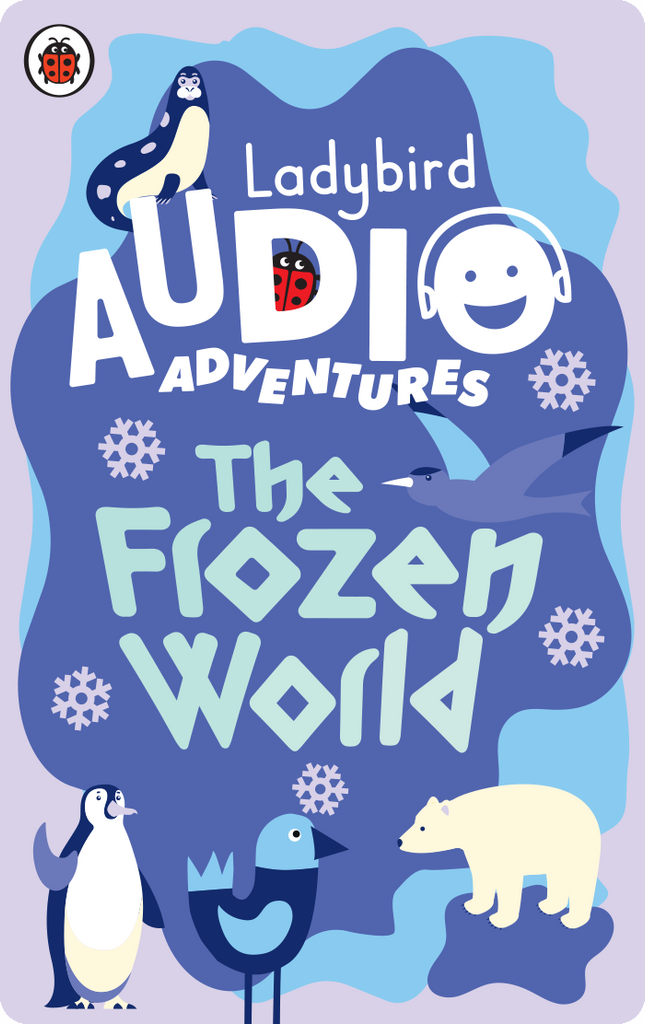 Ladybird Audio Adventures: The Frozen World