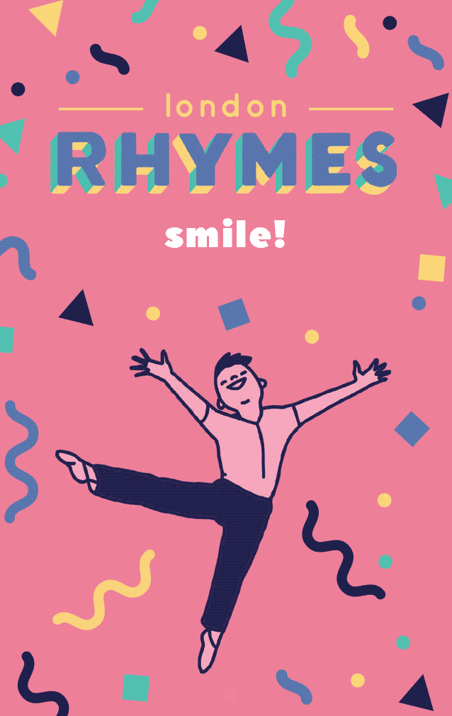 London Rhymes Smile!