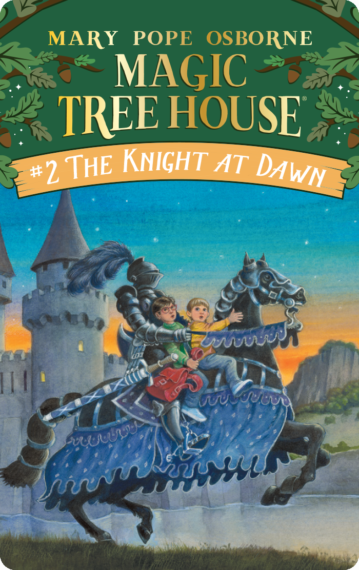 Magic Tree House: The Knight at Dawn