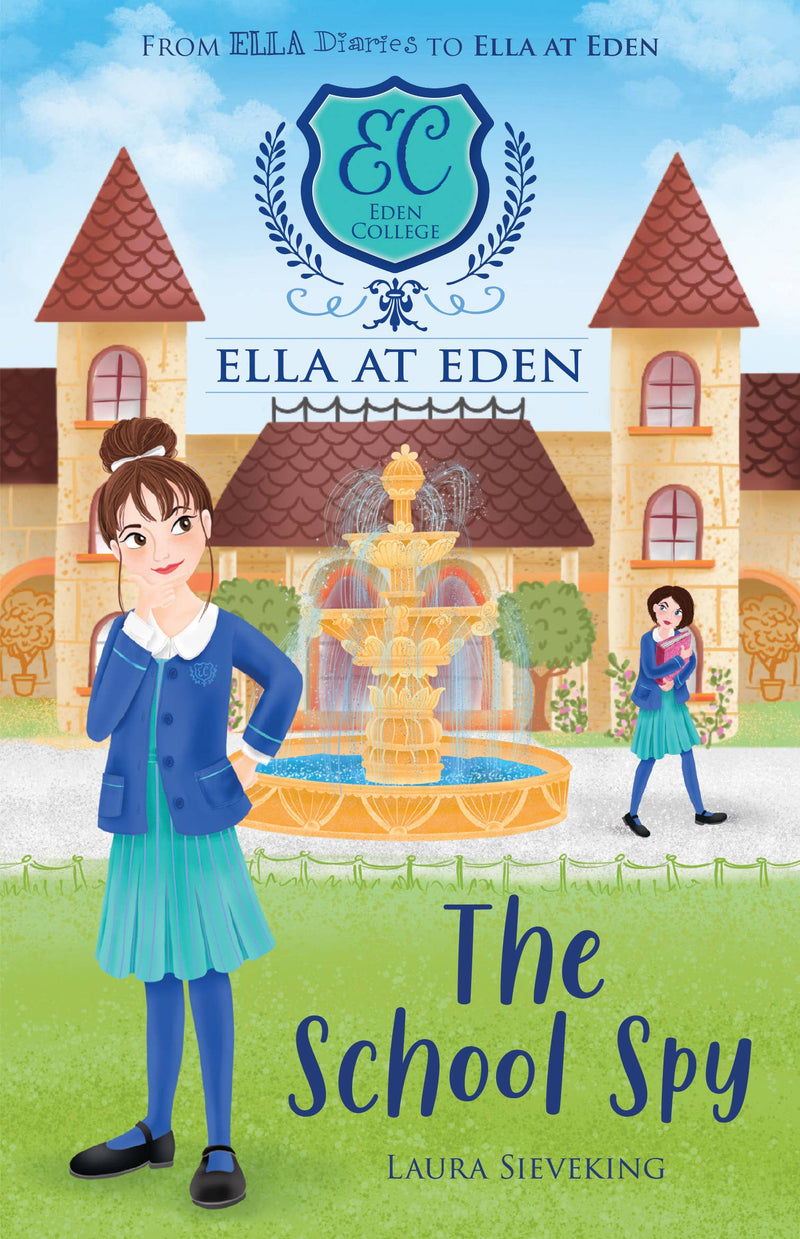 Ella at Eden, The School Spy