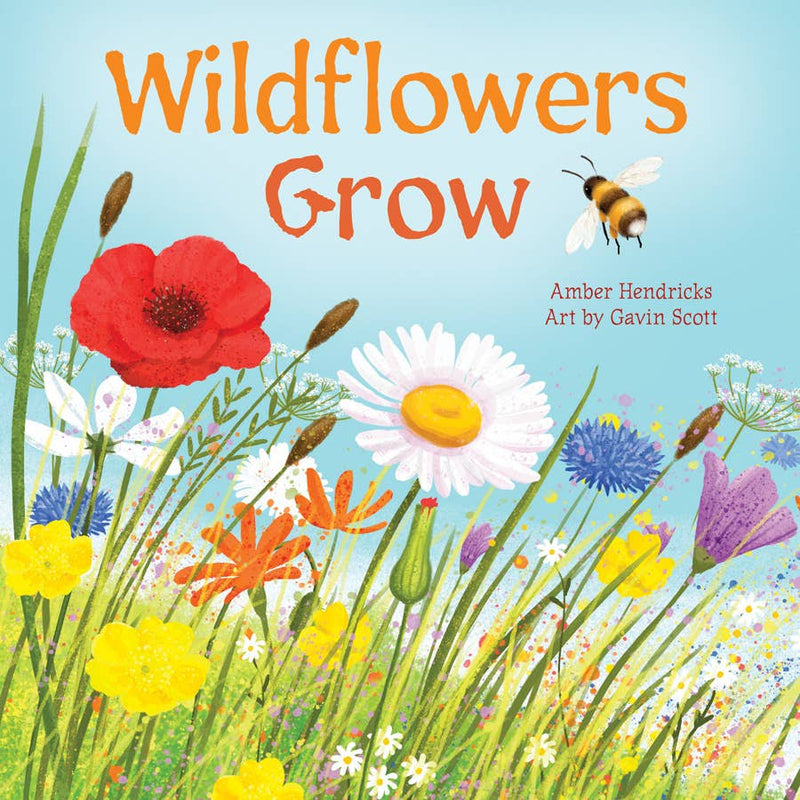 Wildflowers Grow: Boardbook / Little Nature Explorers