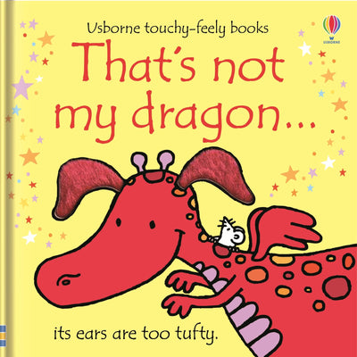That's Not My Dragon – A THAT’S NOT MY® Series Book