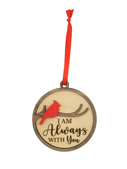 I Am Always With You Remembrance Ornament