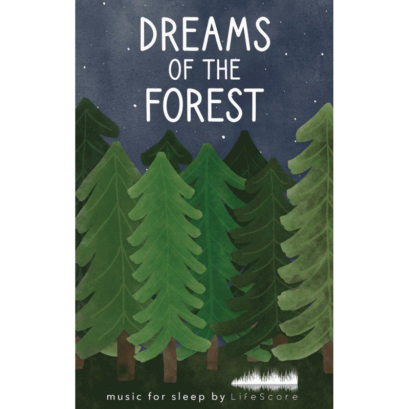 Lifescore Music: Dreams of the Forest