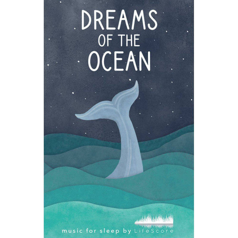 Lifescore Music: Dreams of the Ocean