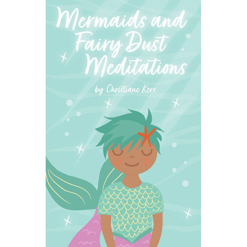 Mermaids and Fairy Dust Meditations