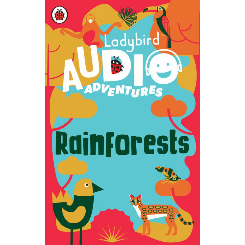 Rainforests : Ladybird Audio Adventures